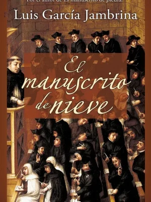 9788490701591_el-manuscrito-de-nieve-los-manuscritos-2_front-1.webp El manuscrito de nieve (los manuscritos 2)