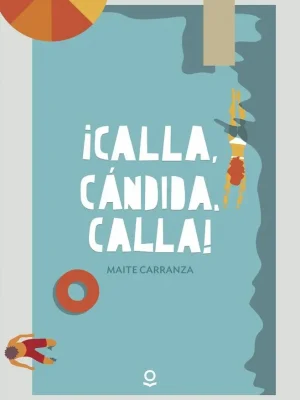 9788491222576_calla-candida-calla_front-1.webp ¡calla, cándida, calla!