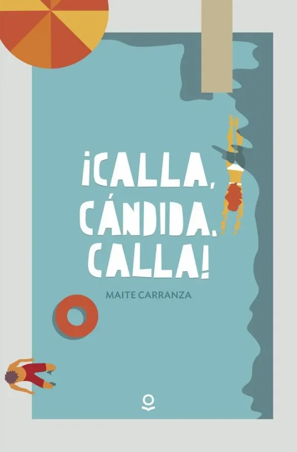 ¡calla, cándida, calla!