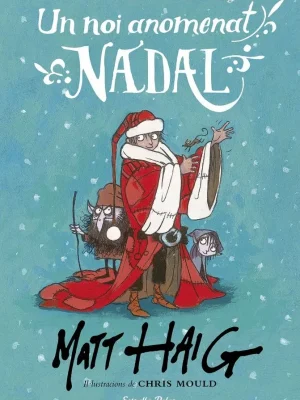 9788491371199_un-noi-anomenat-nadal_front-1.webp Un noi anomenat nadal