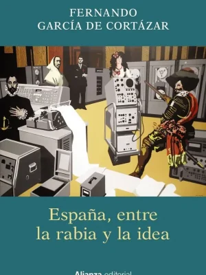 9788491811329_espana-entre-la-rabia-y-la-idea_front-1.webp España, entre la rabia y la idea