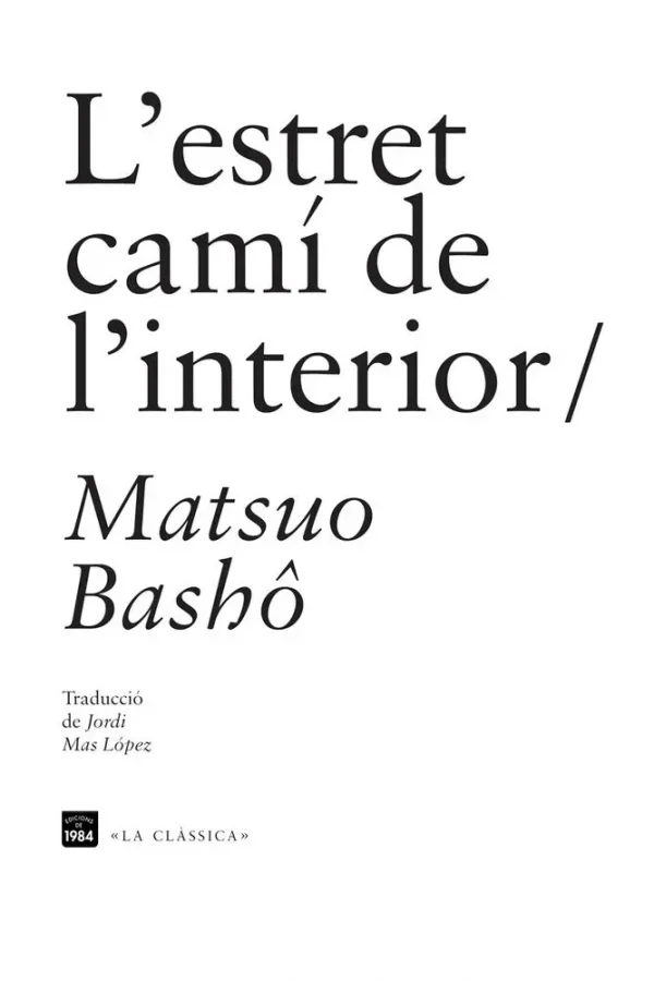9788492440955_lestret-cami-de-linterior_front-1.webp L'estret camí de l'interior