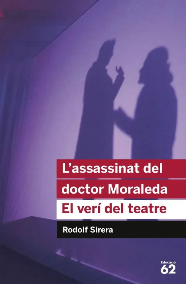 L'assassinat del doctor moraleda. el verí del teatre
