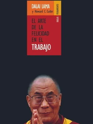 9788493407209_el-arte-de-la-felicidad-en-el-trabajo_front-3.webp El arte de la felicidad en el trabajo