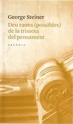 9788493409654_deu-raons-possibles-de-la-tristesa-del-pensament_front-1.webp Deu raons (possibles) de la tristesa del pensament