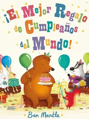 9788494163494_el-mejor-regalo-de-cumpleanos-del-mundo_front-2.webp ¡el mejor regalo de cumpleaños del mundo!