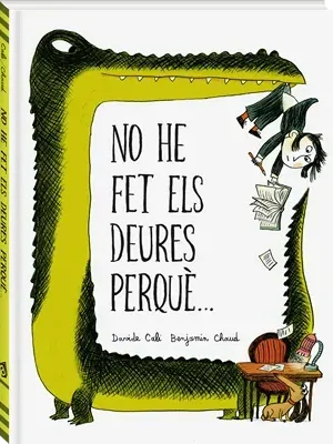 No he fet els meus deures perquè...