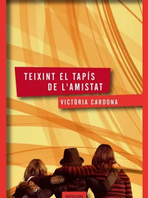 9788494362903_teixint-el-tapis-de-lamistat_front-1.webp Teixint el tapís de l'amistat