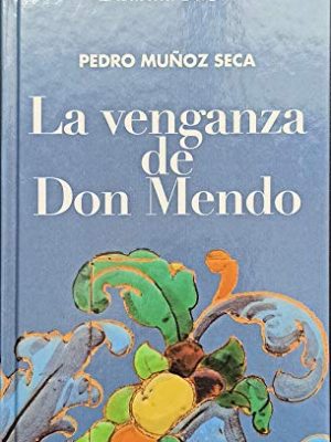 9788495139399_la-venganza-de-don-mendo_front-1.jpg La venganza de don mendo
