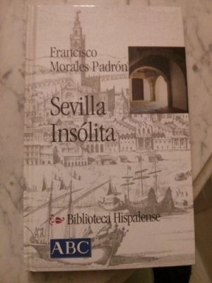 9788495139931_sevilla-insolita-para-descubrir-los-rincones-mas-bellos-de-la-ciudad_front-1.jpg Sevilla insólita (para descubrir los rincones más bellos de la ciudad).