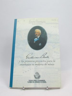 9788495401274_guillermo-schulz-y-los-primeros-proyectos-para-la-ensenanza-en-materia-de-minas_front-3.jpg Guillermo schulz y los primeros proyectos para la enseñanza en materia de minas