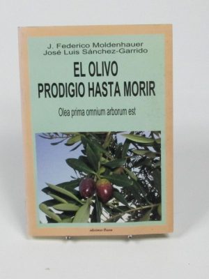 9788495805355_el-olivo-prodigio-hasta-morir_front-1.jpg El olivo prodigio hasta morir