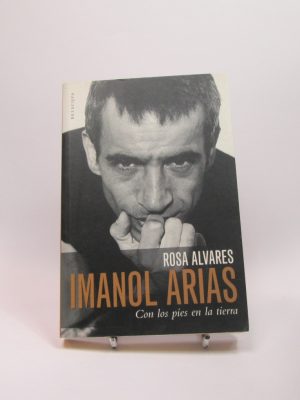 9788495894786_imanol-arias-con-los-pies-en-la-tierra_front-3.jpg Imanol arias. con los pies en la tierra