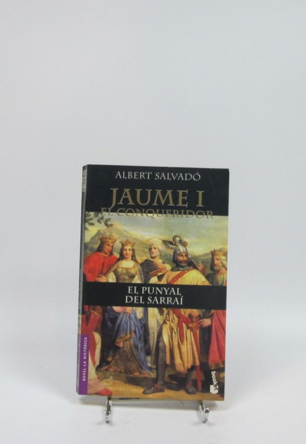 Jaume i, el conqueridor.  el punyal del sarraí