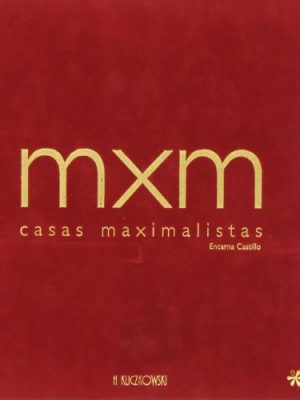 Casas maximalistas (spanish edition)