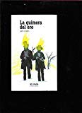 La quimera del oro