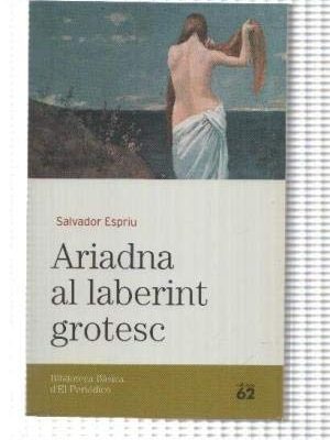 9788496414709_ariadna-al-laberint-grotesc_front-3.jpg Ariadna al laberint grotesc