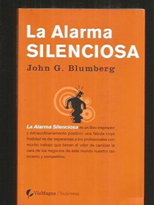 9788496692060_la-alarma-silenciosa-una-parabola-de-esperanza-para-los-profesionales-muy-ocupados_front-1.jpg La alarma silenciosa: una parábola de esperanza para los profesionales muy ocupados