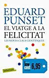 9788496863293_el-viatge-a-la-felicitat-les-noves-claus-cientifiques-labutxaca-catalan-edition_front-3.jpg El viatge a la felicitat: les noves claus científiques (labutxaca) (catalan edition)