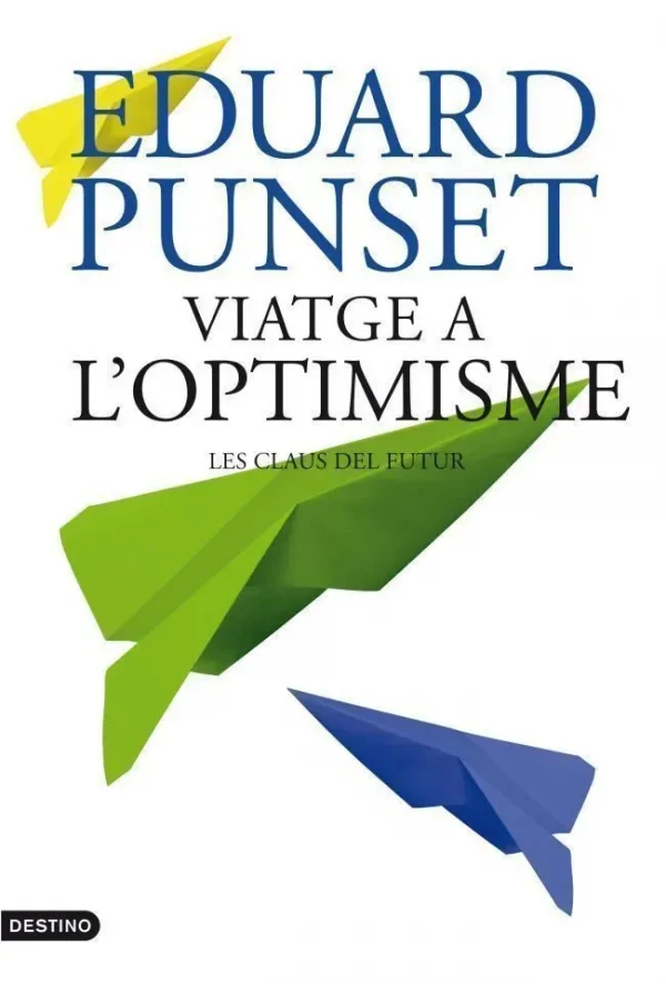 9788497102100_viatge-a-loptimisme_front-1.webp Viatge a l'optimisme