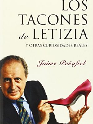 9788497342452_tacones-letizia-y-otras-curiosidades-reales_front-4.jpg Tacones de letizia y otras curiosidades reales