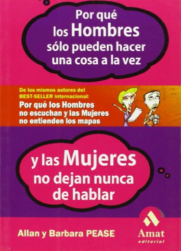 9788497350969_por-que-los-hombres-solo-pueden-hacer-una-cosa-a-la-vez-los-hombres-y-las-mujeres-son-distintos-sp_front-3.jpg Por qué los hombres solo pueden hacer una cosa a la vez: los hombres y las mujeres son distintos (spanish edition)