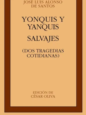 Yonquis y yanquis. salvajes. dos tragedias cotidianas