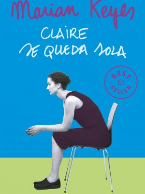 Version 1.0.0 Claire se queda sola (hermanas walsh 1) (spanish edition)