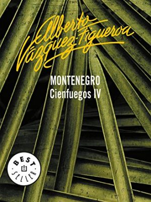 Montenegro (cienfuegos 4) (spanish edition)