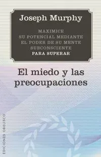 9788497777124_el-miedo-y-las-preocupaciones_front-3.webp El miedo y las preocupaciones