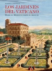 Los jardines del vaticano. desde el medioevo hasta el siglo xx