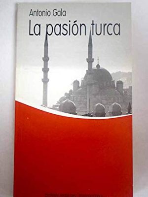 9788497891837_la-pasion-turca_front-1.jpg La pasión turca