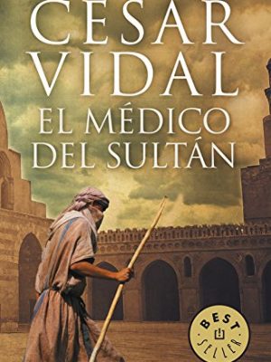 El médico del sultán (best seller) (spanish edition)