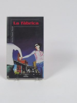 9788498070040_la-fabrica_front-2.jpg La fábrica