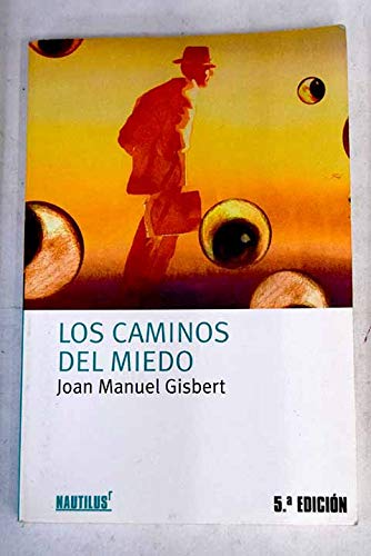 9788498110241_los-caminos-del-miedo_front-3.jpg Los caminos del miedo