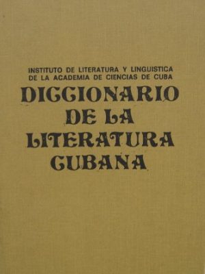 9788498153217_diccionario-de-la-literatura-cubana-tomo-i-a-ll_front-1.jpg Diccionario de la literatura cubana (tomo i: a-ll)