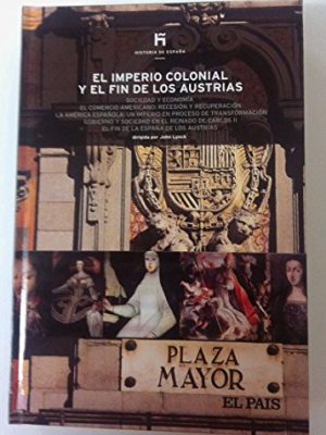 9788498157703_14-el-imperio-colonial-y-el-fin-de-los-austrias_front-2.jpg 14. el imperio colonial y el fin de los austrias