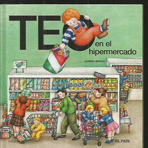 9788498158908_teo-en-el-hipermercado_front-3.jpg Teo en el hipermercado