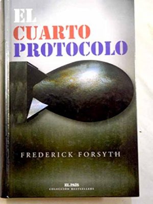 9788498159929_el-cuarto-protocolo_front-2.jpg El cuarto protocolo