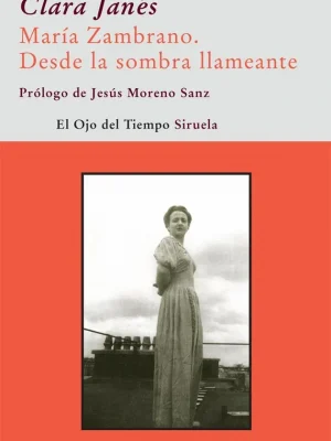 9788498413434_maria-zambrano-desde-la-sombra-llameante_front-2.webp María zambrano. desde la sombra llameante