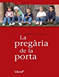 La pregària de la porta (a cel obert) (catalan edition)
