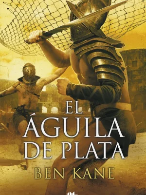 9788498724967_1000x1000.webp El águila de plata (la legión olvidada 2)