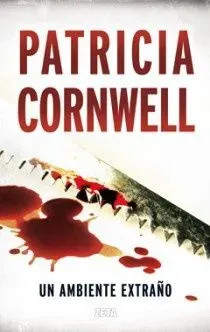 Un ambiente extraño (doctora kay scarpetta 8)