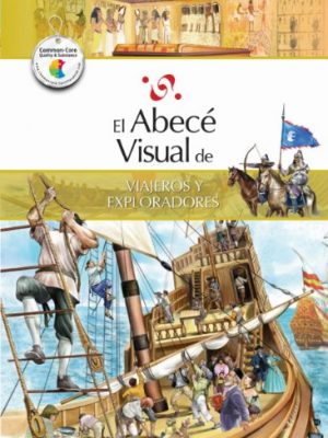 9788499070117_el-abece-visual-de-viajeros-y-exploradores-coleccion-abece-visual-abece-visual-spanish-edition_front-1.jpg El abecé visual de viajeros y exploradores (colección abecé visual) (abece visual) (spanish edition)
