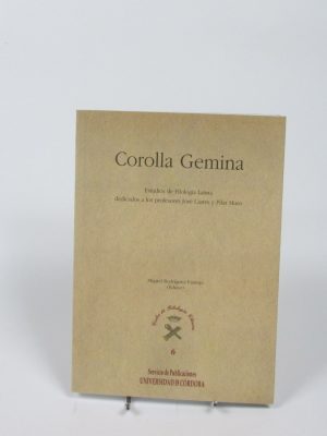 9788499271149_corolla-gemina-estudios-de-filologia-latina-dedicados-a-los-profesores-jose-castro-y-pilar-muro_front-1.jpg Corolla gemina.: estudios de filología latina dedicados a los profesores josé castro y pilar muro