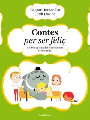 9788499323633_contes-per-ser-felic_front-1.webp Contes per ser feliç