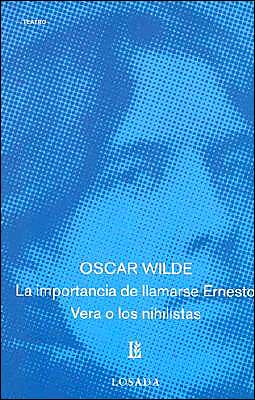 9789500305570_importancia-de-llamarse-ernesto-la-vera-o-los-nihilistas-spanish-edition_front-1.jpg Importancia de llamarse ernesto, la - vera o los nihilistas (spanish edition)