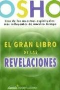 9789707704701_el-gran-libro-de-las-revelaciones-the-book-of-understanding-creating-your-own-path-to-freedom-spa_front-1.jpg El gran libro de las revelaciones/ the book of understanding, creating your own path to freedom (spanish edition)