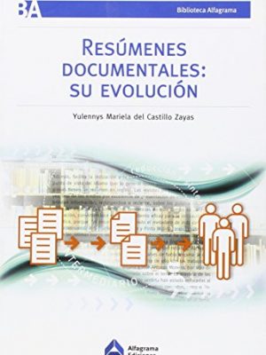 9789871305490_resumenes-documentales-su-evolucion_front-1.jpg Resumenes documentales: su evolucion