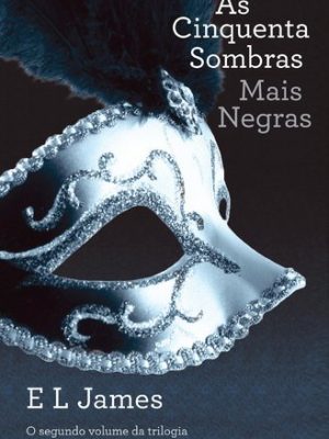 9789892321127_as-cinquenta-sombras-mais-negras_front-1.jpg As cinquenta sombras mais negras